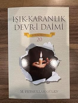Paperback Isik Karanlik Devri Daimi by M. Fethullah GULEN - KIRIK TESTI 20 [Turkish] Book
