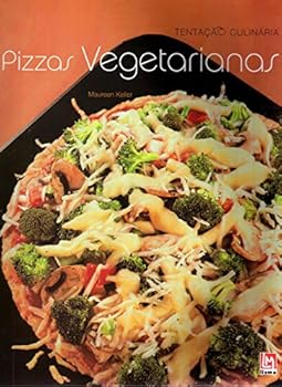 Tentacao Culinaria - Pizzas Vegetarianas (Em Portugues do Brasil)