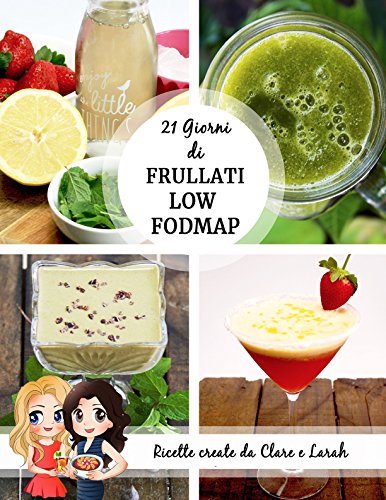 21 Giorni Di Frullati Low FODMAP