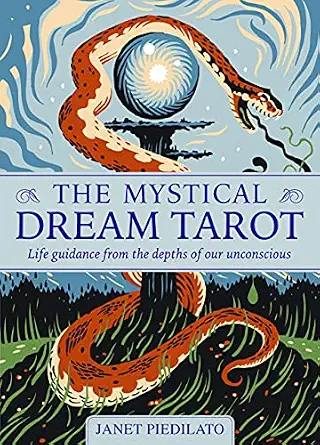 The Mystical Dream Tarot: Life Guidance from the Depths of Our Unconscious