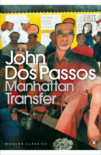 Manhattan Transfer (Penguin Modern Classics) by Dos Passos, John (August 31, 2000) Paperback