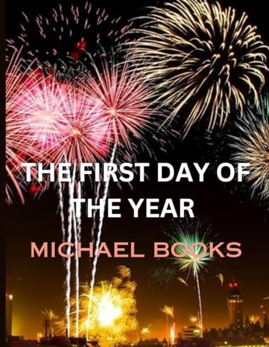 The First Day of the Year: New Year Eve