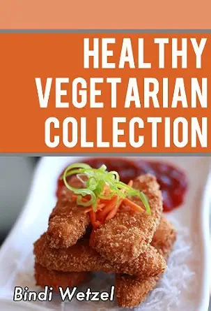 Healthy Vegetarian Collection: More Than 100 Healthy Recipes for a Vegetarian Diet book cover