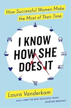 Hardcover I Know How She Does It: How Successful Women Make the Most of Their Time Book