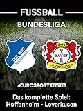  Das komplette Spiel: TSG 1899 Hoffenheim gegen Bayer 04 Leverkusen