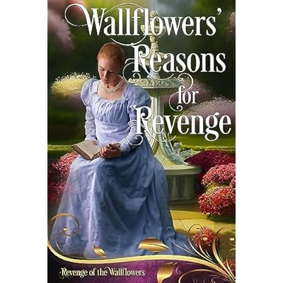 Wallflowers' Reasons for Revenge