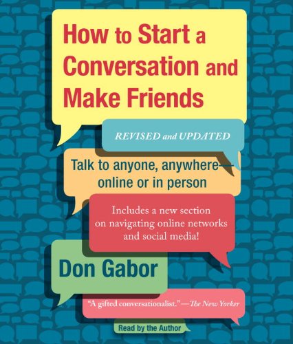 How To Start A Conversation And Make Friends: Revised and Updated ...