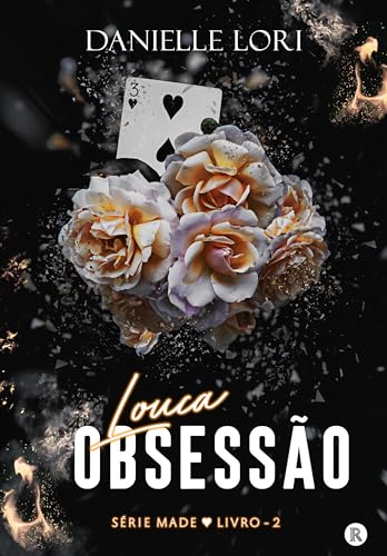 Louca Obsessão (SÉRIE MADE Livro 2)