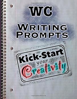 Paperback WC Writing Prompts: Kick-Start Your Creativity (Prompt-a-Thon) Book