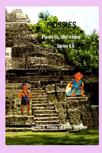 Paseeto, the Elder Series 6.9 (The Mossies)
