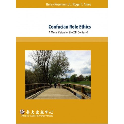 Confucian Role Ethics: A Moral Vision for the 2... 9863501646 Book Cover