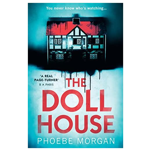 The Doll House: One of the most gripping debut psychological thrillers with a killer twist!