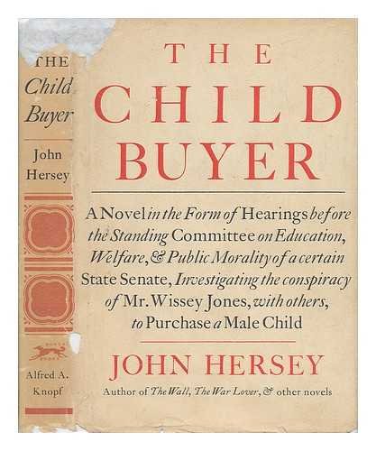 The Child Buyer; a Novel in the Form of Hearing... B00232IJOC Book Cover