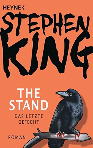 The Stand - Das letzte Gefecht: Roman The Stand - Das letzte Gefecht: Roman