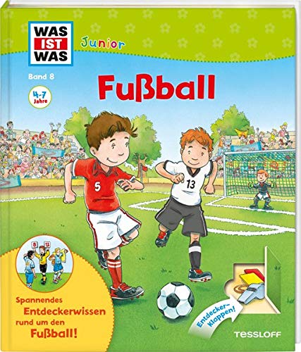 WAS IST WAS Junior Band 8. Fußball: Welche Regeln gelten beim Fußball? Wie trainieren Profis? (WAS WAS IST WAS Junior Band 8. Fußball: Welche Regeln gelten beim Fußball? Wie trainieren Profis? (WAS