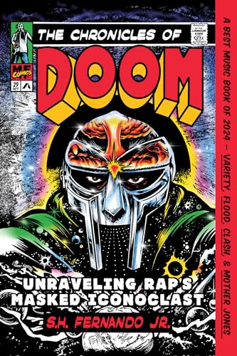 The Chronicles of DOOM: Unraveling Rap's Masked Iconoclast