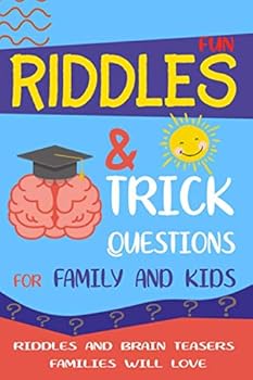 Paperback Fun Riddles & Trick Questions for Family and Kids: Riddles And Brain Teasers Families Will Love Book