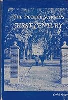 The Peddie School's first century;: A history of the Peddie School in Hightstown, New Jersey, from its founding in 1864 to the end of its first hundred years in 1964 B0007FC56K Book Cover