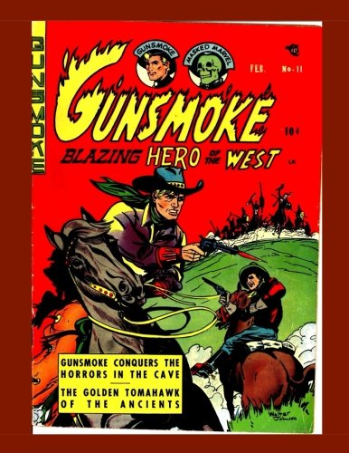 Gunsmoke #11: Blazing Hero Of The West - All Stories - No Ads