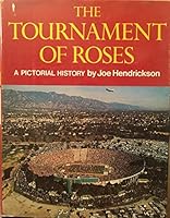 THE TOURNAMENT OF ROSES, A PICTORIAL HISTORY B00507M5OC Book Cover