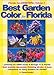 Best Garden Color for Florida (Florida Gardening)