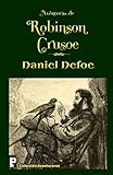 Aventuras de Robinson Crusoe (Spanish Edition)