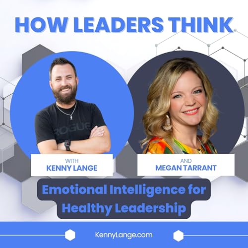 How Megan Tarrant Thinks About Emotional Intelligence for Healthy Leadership Podcast Por arte de portada