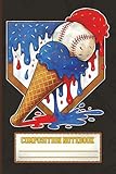 Baseball Ice Cream Notebook: Fun Red, White, and Blue Baseball Drip Composition Book for Kids & Boys
