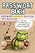 Passwort Buch: Passwort Manager Deutsch mit A-Z-Register, Platz für 312 Einträge. Kleiner A5-Organizer zur sicheren Aufbewahrung von Passwörtern und Wallets.