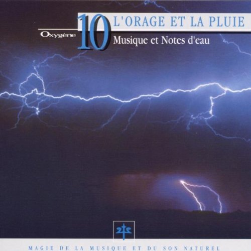 Oxygene 10-l'Orage et la Pluie
