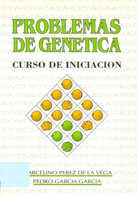 Problemas de genética. Curso de iniciación (Libros de Texto)