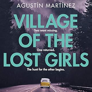 Village of the Lost Girls Audiolibro Por Agust&iacute;n Mart&iacute;nez arte de portada