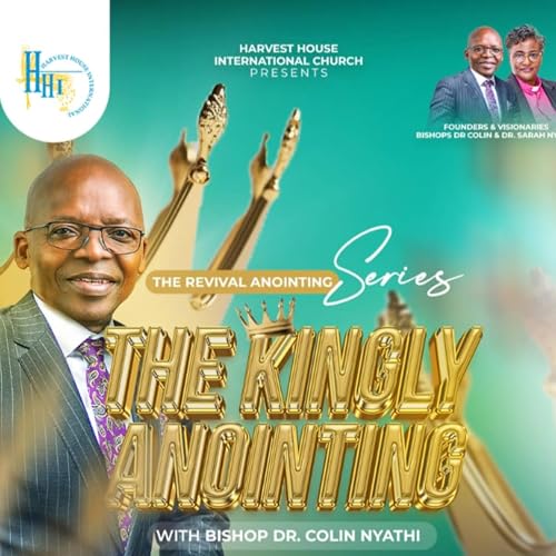 The Kingly Anointing (Part 1)