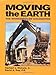 Moving the Earth: The Workbook of Excavation