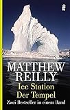  Ice Station /Der Tempel: Zwei Bestseller in einem Band (Ein Scarecrow-Thriller)