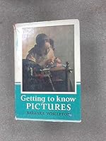 Getting to Know Pictures B0000CK7OZ Book Cover