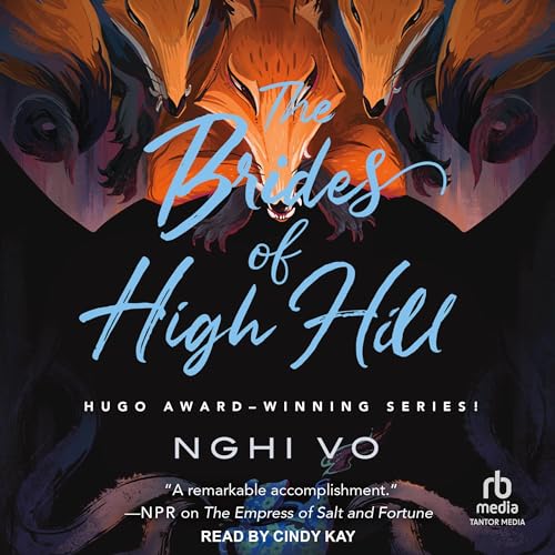 The Brides of High Hill by Nghi Vo episode artwork