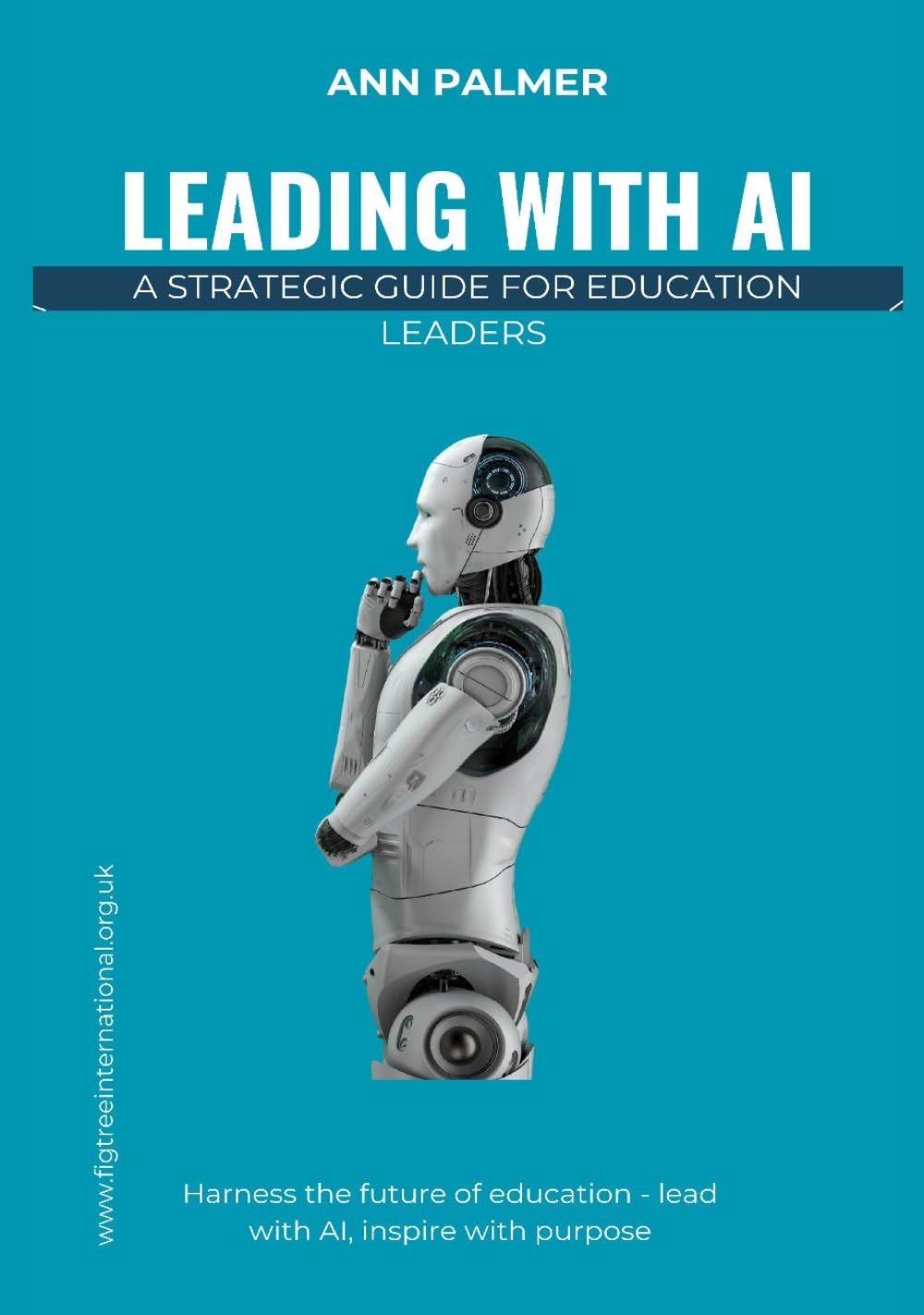 Leading with AI: A Strategic Guide for Education Leaders