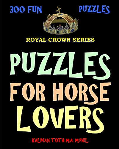 Puzzles for Horse Lovers: 300 Challenging & Entertaining Themed Word Search Puzzles