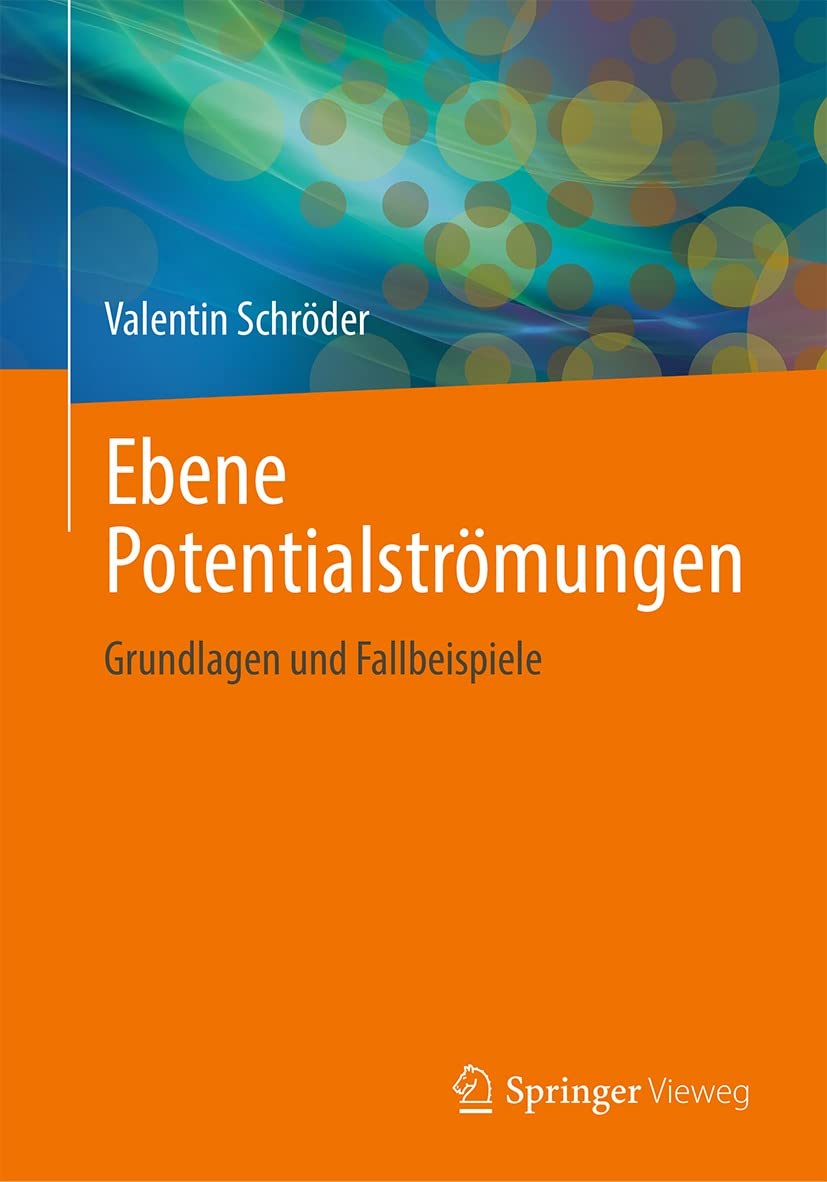 Ebene Potentialströmungen: Grundlagen und Fallbeispiele (German Edition)