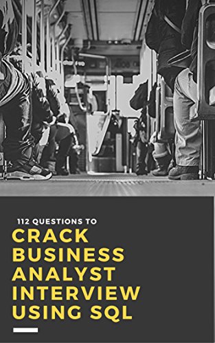 112 Questions To Crack Business Analyst Interview Using SQL