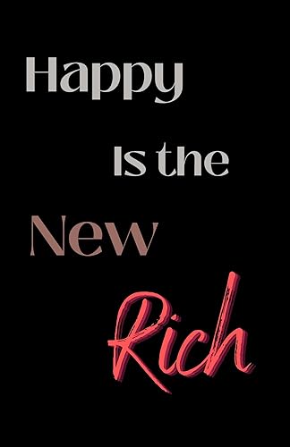 Happy is the New Rich - Arte de pared impreso de 11 x 17 pulgadas, arte de pared motivacional con citas positivas, póster inspirador, decoración de