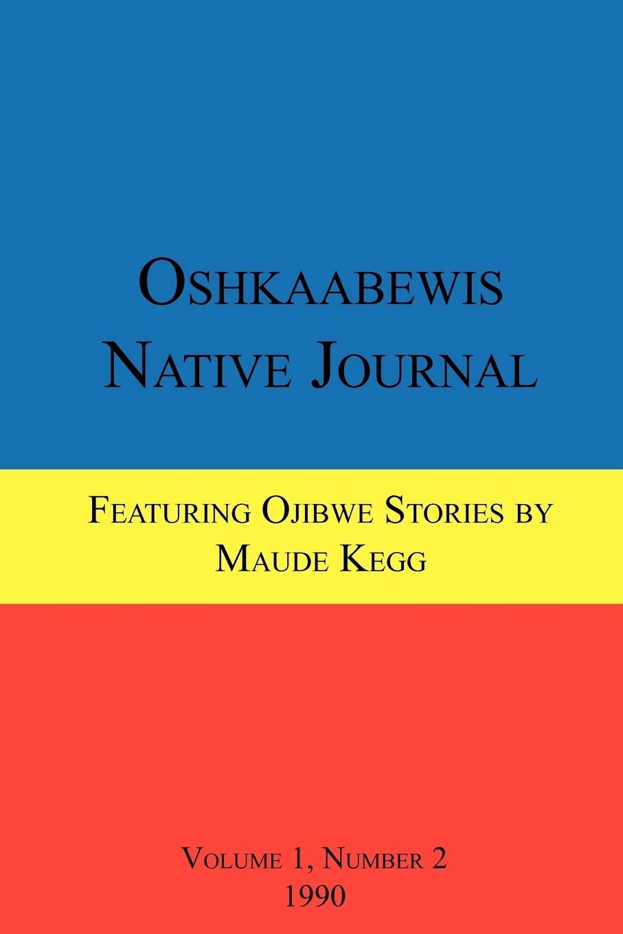 Oshkaabewis Native Journal (Vol. 1, No. 2)