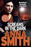  Screams In The Dark: a gripping crime thriller with a shocking twist from the author of Blood Feud (Rosie Gilmour)