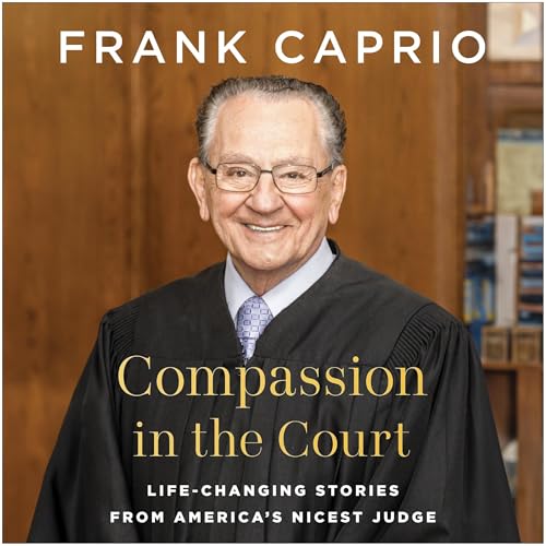 Compassion in the Court | Judge Frank Caprio episode artwork