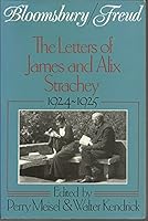 Bloomsbury/Freud: The Letters of James and Alix Strachey, 1924-1925 0393306690 Book Cover