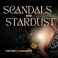 Scandals & Stardust Audiolibro Por Victoria A Chambers arte de portada