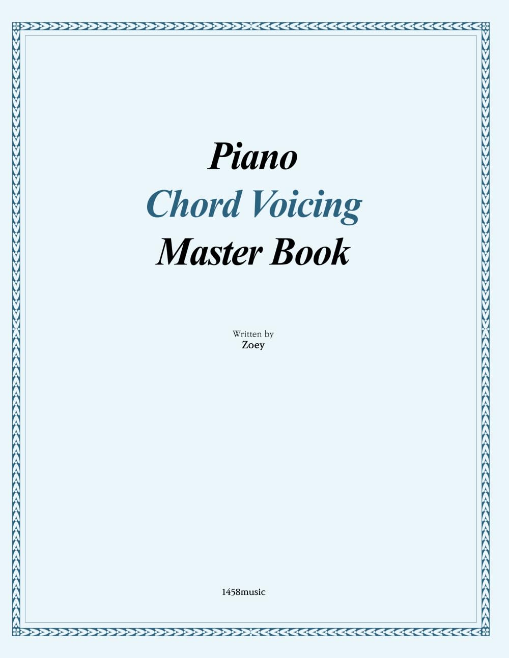 Piano Chord Voicing Master Book: for jazz, pop, and CCM musicians