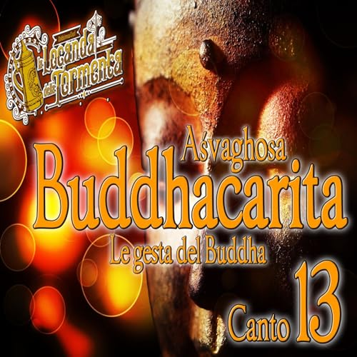 Audiolibro Le gesta del Buddha - Asvaghosa- Canto 13