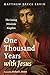 One Thousand Years with Jesus: The Coming Messianic Kingdom
